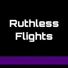 Ruthless Flights