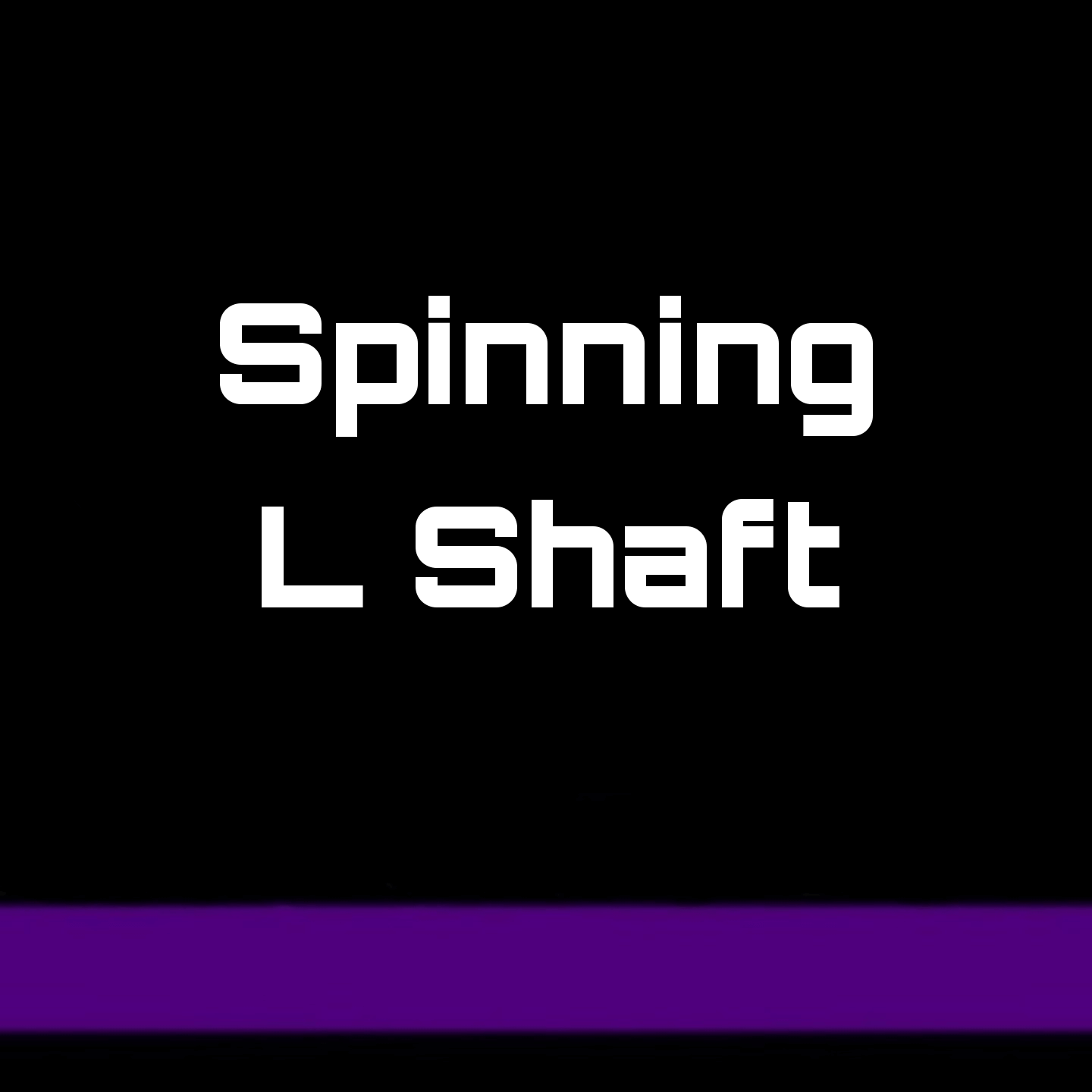L-Style Shafts Spinning