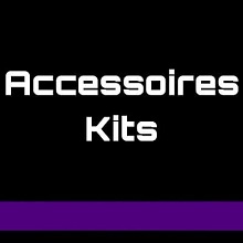 Accessoires Kits