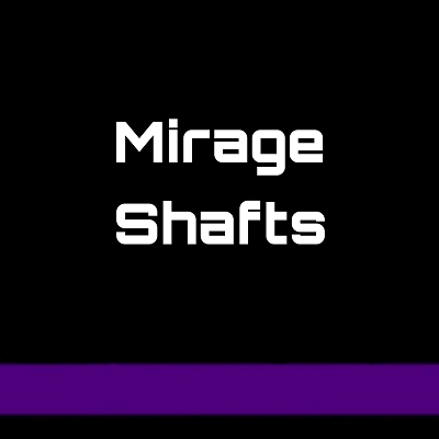 Unicorn Mirage Shafts