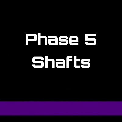 Unicorn Phase 5 Shafts
